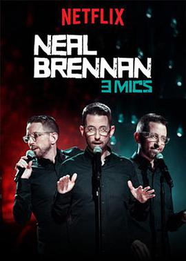 Neal Brennan: 3 Mics