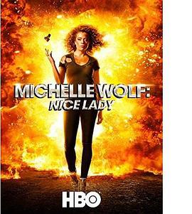 Michelle Wolf: Nice Lady