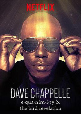 Dave Chappelle: The Bird