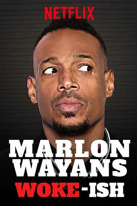 Marlon Wayans: Woke-ish