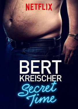 Bert Kreischer: Secret T