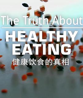 The Truth About Healthy 