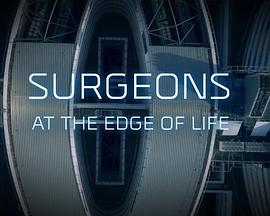 Surgeons: At the Edge of